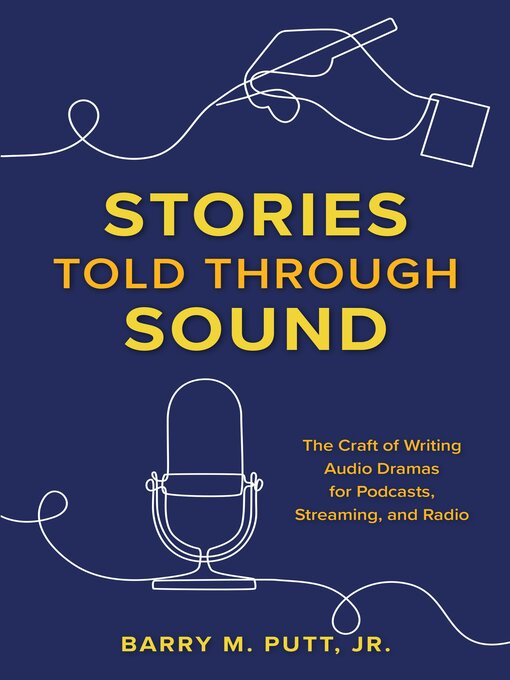 Title details for Stories Told through Sound by Barry M. Putt Jr. - Available